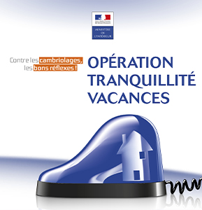 Vous partez en vacances ? Pensez à l&rsquo;Opération Tranquillité Vacances